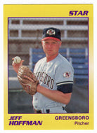 Jeff Hoffman - Greensboro Hornets (Minor League Baseball Card) 1990 Star # 92 Mint