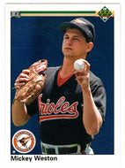 Mickey Weston RC  - Baltimore Orioles (MLB Baseball Card) 1990 Upper Deck # 683 Mint