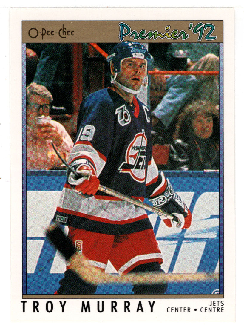 Troy Murray - Winnipeg Jets (NHL Hockey Card) 1991-92 O-Pee-Chee Premier # 75 Mint