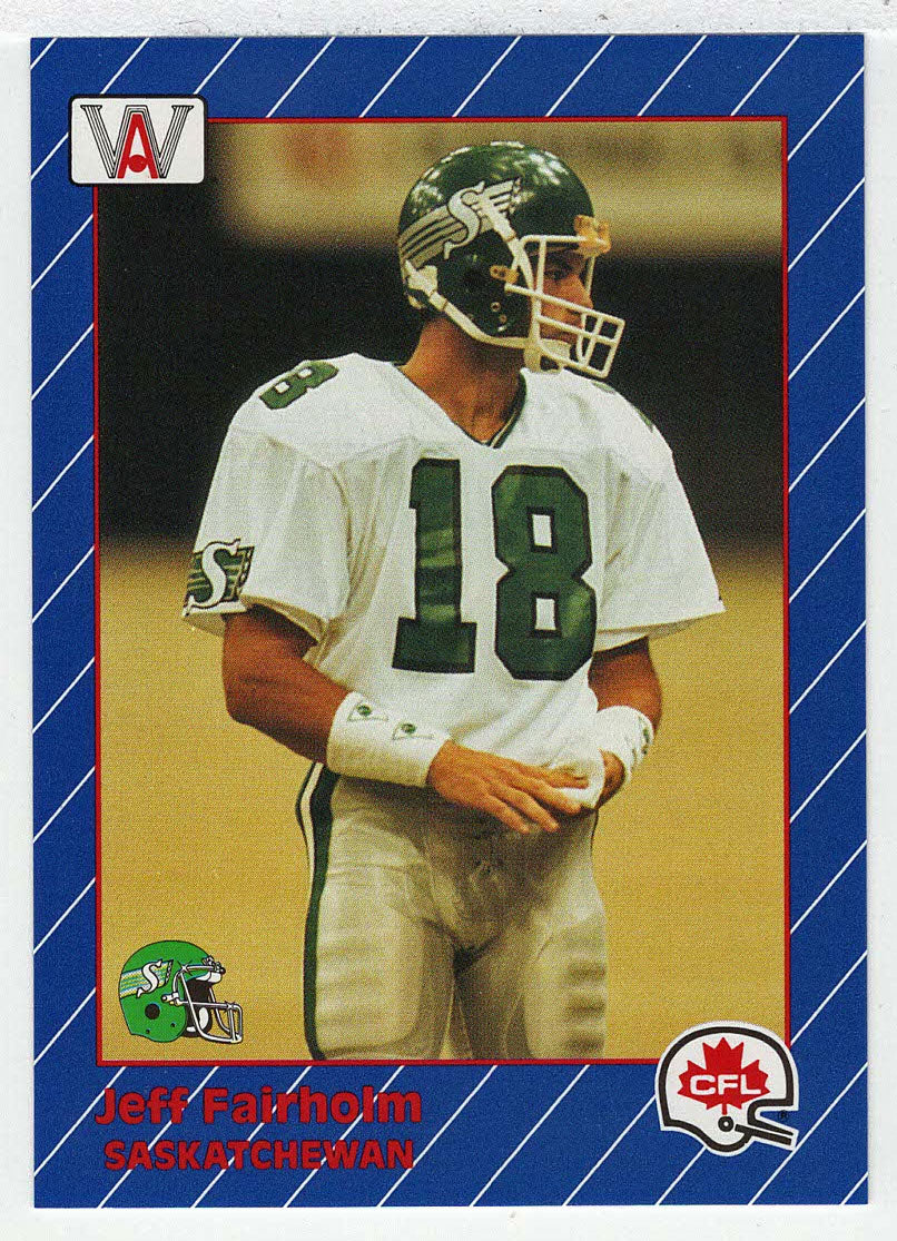 Jeff Fairholm - Saskatchewan Roughriders (CFL Football Card) 1991 All World # 76 Mint