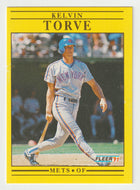 Kelvin Torve - New York Mets (MLB Baseball Card) 1991 Fleer # 163 Mint