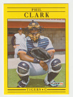 Phil Clark RC - Detroit Tigers (MLB Baseball Card) 1991 Fleer # 332 Mint