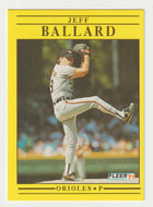 Jeff Ballard - Baltimore Orioles (MLB Baseball Card) 1991 Fleer # 467 Mint
