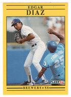 Edgar Diaz - Milwaukee Brewers (MLB Baseball Card) 1991 Fleer # 581 Mint