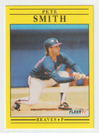 Pete Smith - Atlanta Braves (MLB Baseball Card) 1991 Fleer # 703 Mint