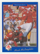 Mark McLoughlin - Calgary Stampeders (CFL Football Card) 1991 Jogo # 72 Mint