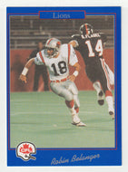 Robin Belanger - British Columbia Lions (CFL Football Card) 1991 Jogo # 168 Mint