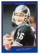 Matt Dunigan - Toronto Argonauts (CFL Football Card) 1991 Jogo # 195 Mint
