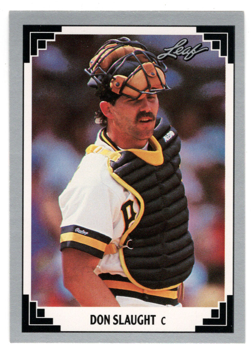 Don Slaught - Pittsburgh Pirates (MLB Baseball Card) 1991 Leaf # 29 Mint