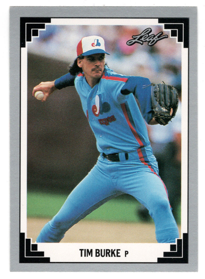 Tim Burke - Montreal Expos (MLB Baseball Card) 1991 Leaf # 124 Mint
