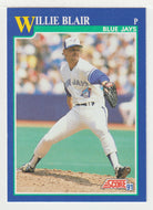Willie Blair - Toronto Blue Jays (MLB Baseball Card) 1991 Score # 57 Mint