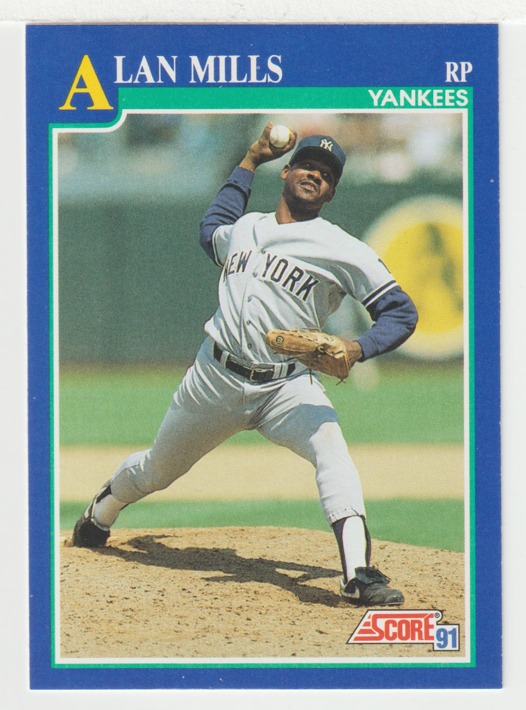 Alan Mills - New York Yankees (MLB Baseball Card) 1991 Score # 73 Mint