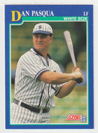 Dan Pasqua - Chicago White Sox (MLB Baseball Card) 1991 Score # 85 Mint