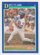 Dave Clark - Chicago Cubs (MLB Baseball Card) 1991 Score # 542 Mint