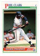 Phil Clark RC - Detroit Tigers (MLB Baseball Card) 1991 Score # 756 Mint