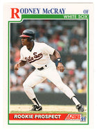 Rodney McCray RC - Chicago White Sox (MLB Baseball Card) 1991 Score # 763 Mint