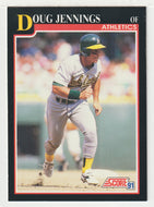 Doug Jennings - Oakland Athletics (MLB Baseball Card) 1991 Score # 819 Mint