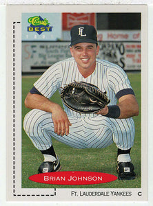 Brian Johnson - Fort Lauderdale Yankees (MLB - Minor League Baseball Card) 1991 Classic Best # 9 Mint