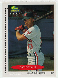 Pat Bryant - Columbus Indians (MLB - Minor League Baseball Card) 1991 Classic Best # 57 Mint