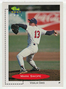Mark Swope - Visalia Oaks (MLB - Minor League Baseball Card) 1991 Classic Best # 74 Mint