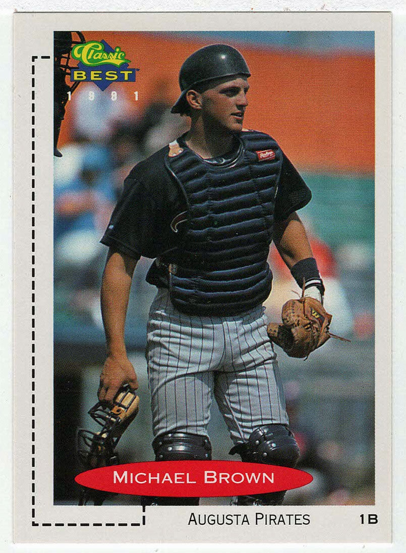 Michael Brown - Augusta Pirates (MLB - Minor League Baseball Card) 1991 Classic Best # 88 Mint