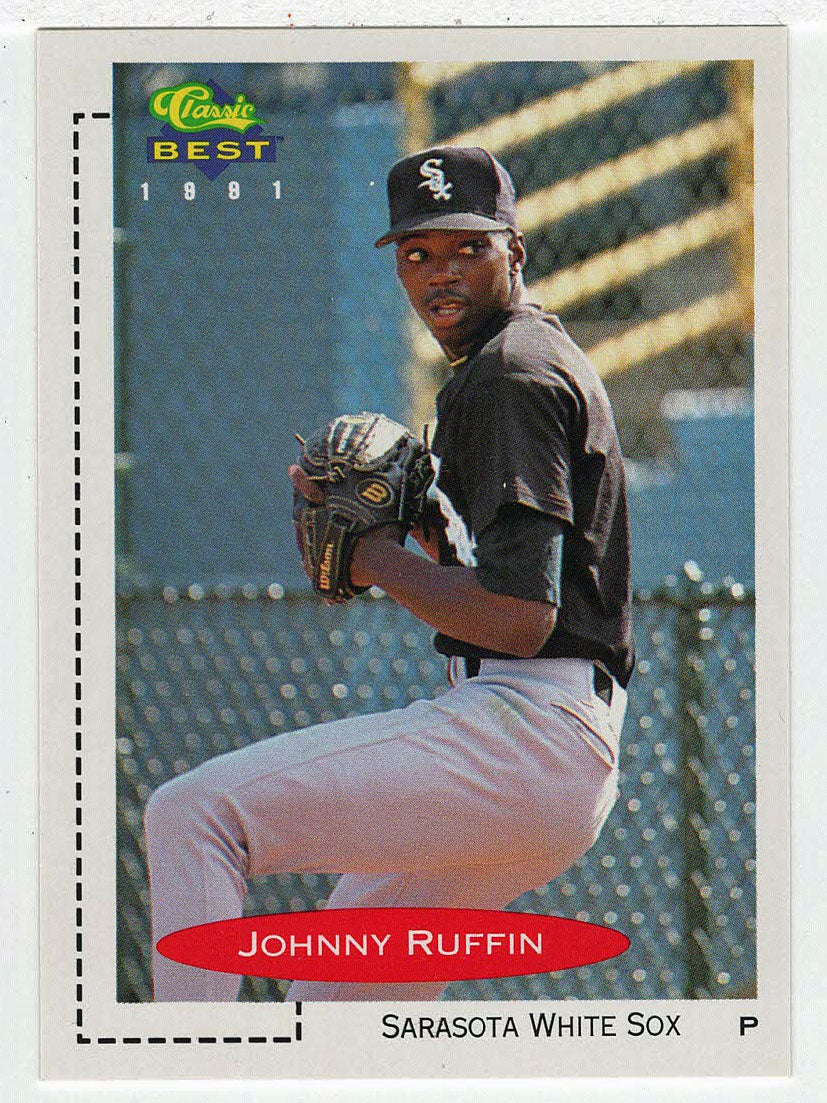 Johnny Ruffin - Sarasota White Sox (MLB - Minor League Baseball Card) 1991 Classic Best # 95 Mint