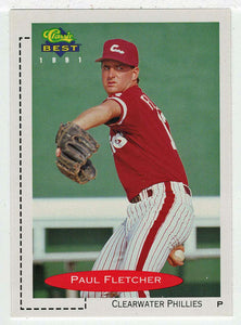 Paul Fletcher	- Clearwater Phillies (MLB - Minor League Baseball Card) 1991 Classic Best # 111 Mint