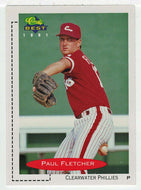 Paul Fletcher	- Clearwater Phillies (MLB - Minor League Baseball Card) 1991 Classic Best # 111 Mint