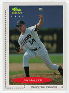 Jim Haller - Prince William Cannons (MLB - Minor League Baseball Card) 1991 Classic Best # 144 Mint