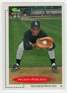 Nilson Robledo - South Bend White Sox (MLB - Minor League Baseball Card) 1991 Classic Best # 146 Mint