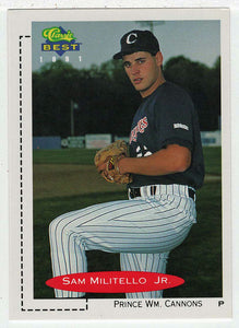 Sam Militello Jr. - Prince William Cannons (MLB - Minor League Baseball Card) 1991 Classic Best # 150 Mint