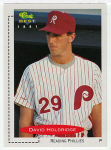 David Holdridge - Reading Phillies (MLB - Minor League Baseball Card) 1991 Classic Best # 155 Mint
