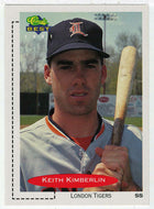 Keith Kimberlin - London Tigers (MLB - Minor League Baseball Card) 1991 Classic Best # 170 Mint
