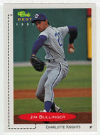 Jim Bullinger - Charlotte Knights (MLB - Minor League Baseball Card) 1991 Classic Best # 176 Mint