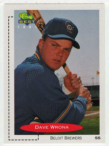Dave Wrona - Beloit Brewers (MLB - Minor League Baseball Card) 1991 Classic Best # 213 Mint