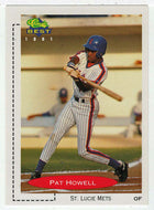 Pat Howell - St. Lucie Mets (MLB - Minor League Baseball Card) 1991 Classic Best # 217 Mint