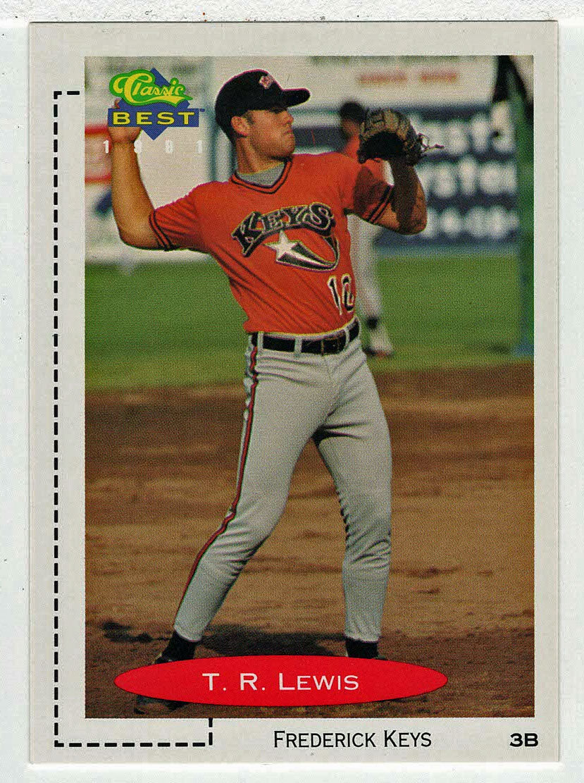 T. R. Lewis - Frederick Keys (MLB - Minor League Baseball Card) 1991 Classic Best # 238 Mint