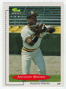 Anthony Brown - Augusta Pirates (MLB - Minor League Baseball Card) 1991 Classic Best # 246 Mint