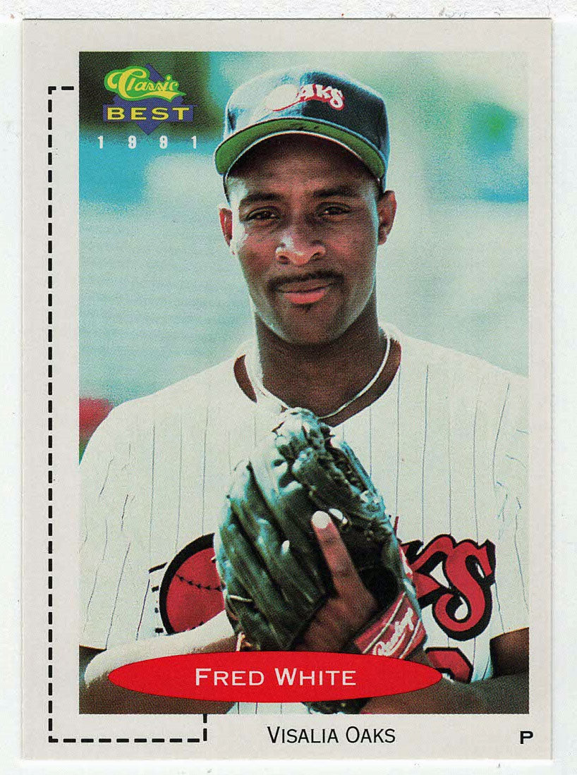 Fred White - Visalia Oaks (MLB - Minor League Baseball Card) 1991 Classic Best # 278 Mint
