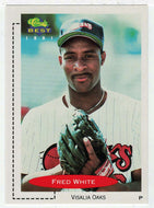 Fred White - Visalia Oaks (MLB - Minor League Baseball Card) 1991 Classic Best # 278 Mint