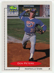 Don Peters - Huntsville Stars (MLB - Minor League Baseball Card) 1991 Classic Best # 288 Mint