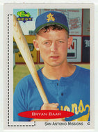 Bryan Baar - San Antonio Missions (MLB - Minor League Baseball Card) 1991 Classic Best # 292 Mint