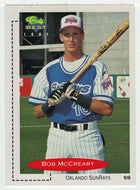 Bob McCreary - Orlando Sun Rays (MLB - Minor League Baseball Card) 1991 Classic Best # 308 Mint