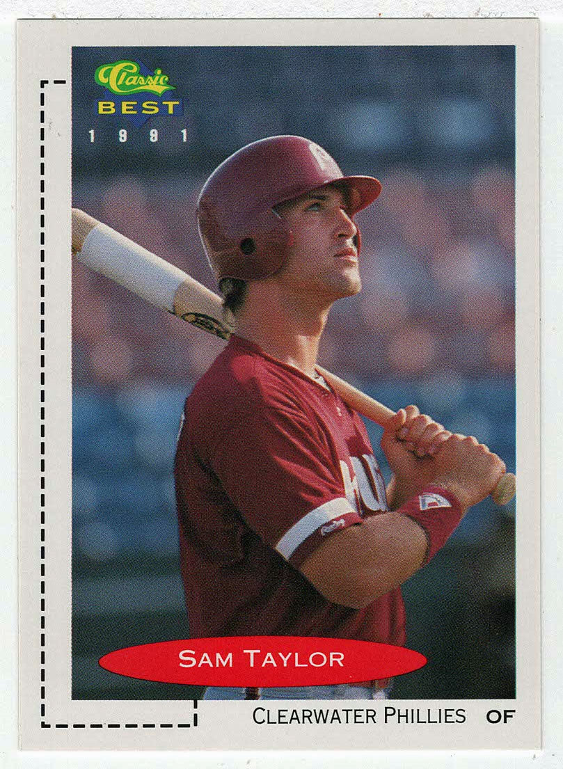 Sam Taylor - Clearwater Phillies (MLB - Minor League Baseball Card) 1991 Classic Best # 349 Mint