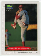 Mark Borcherding	- Cedar Rapids Reds (MLB - Minor League Baseball Card) 1991 Classic Best # 372 Mint
