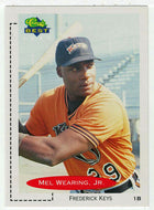 Mel Wearing, Jr. - Frederick Keys (MLB - Minor League Baseball Card) 1991 Classic Best # 383 Mint