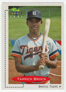 Tarrik Brock - Bristol Tigers (MLB - Minor League Baseball Card) 1991 Classic Best # 407 Mint