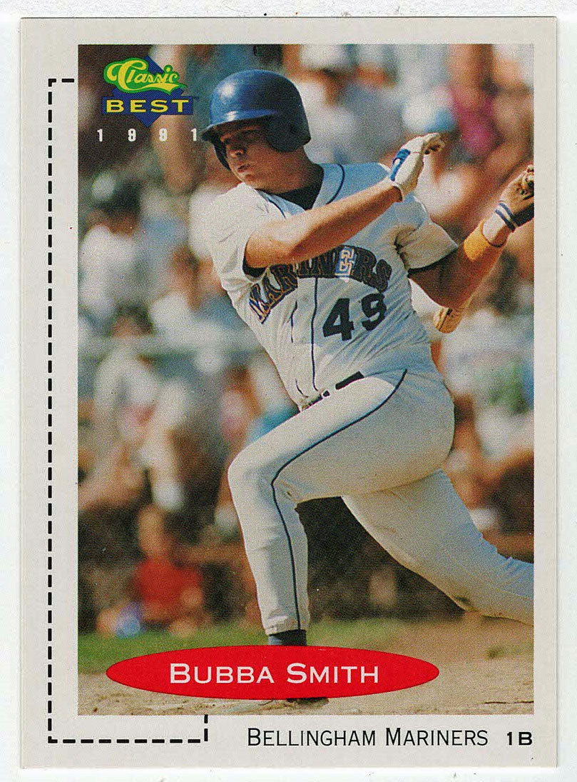 Bubba Smith - Bellingham Mariners (MLB - Minor League Baseball Card) 1991 Classic Best # 446 Mint