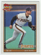 Jeff King - Pittsburgh Pirates (MLB Baseball Card) 1991 Topps # 272 Mint