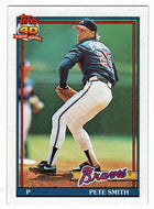 Pete Smith - Atlanta Braves (MLB Baseball Card) 1991 Topps # 383 Mint